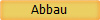 Abbau
